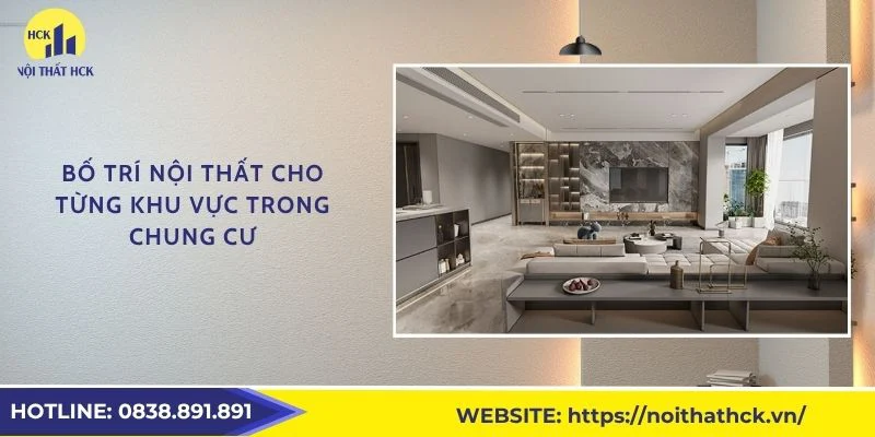 Bố trí nội thất cho từng khu vực trong chung cư