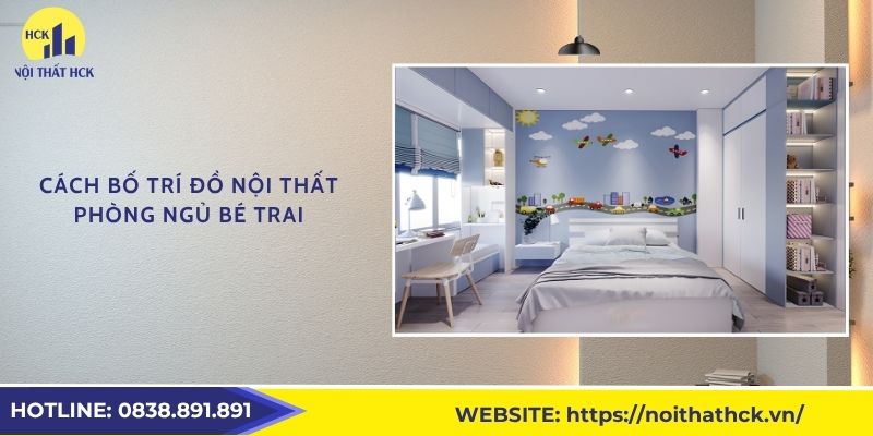 Cách bố trí nội thất phòng ngủ bé trai hợp phong thủy