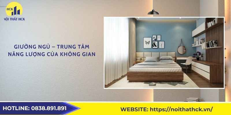 Giường ngủ – Trung tâm năng lượng của không gian