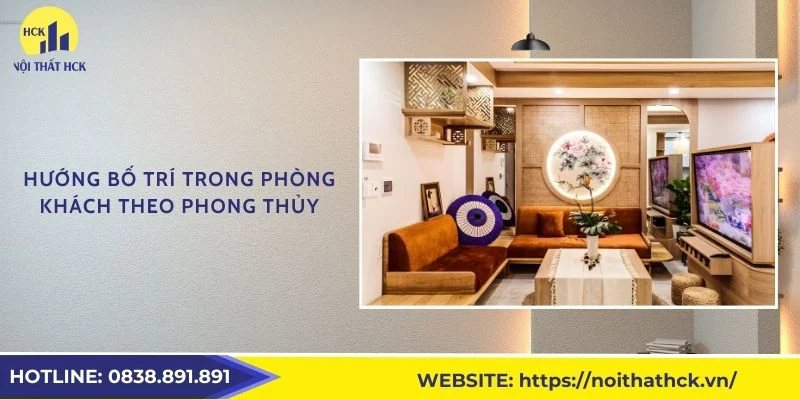 Hướng bố trí trong phòng khách theo phong thủy