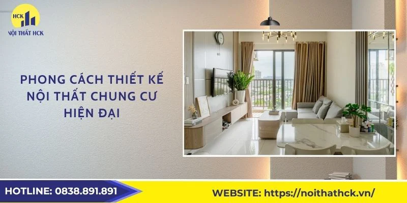 Phong cách thiết kế nội thất chung cư hiện đại