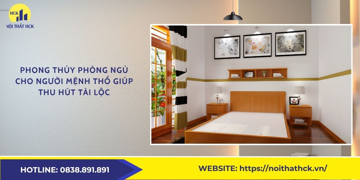 Phong thủy phòng ngủ cho người mệnh Thổ giúp thu hút tài lộc