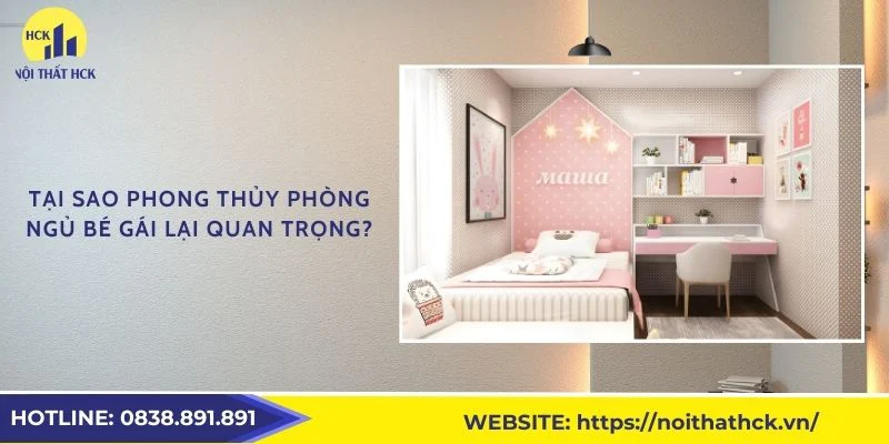 Tại sao phong thủy phòng ngủ bé gái lại quan trọng?