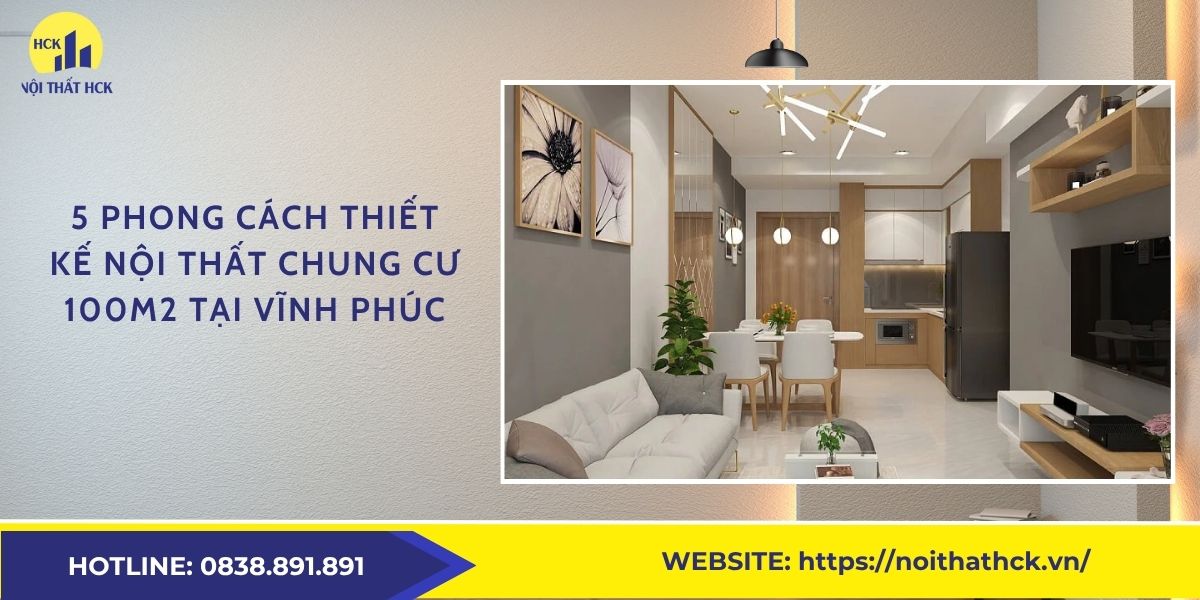 Phong cách thiết kế nội thất chung cư 100m2 tại Vĩnh Phúc