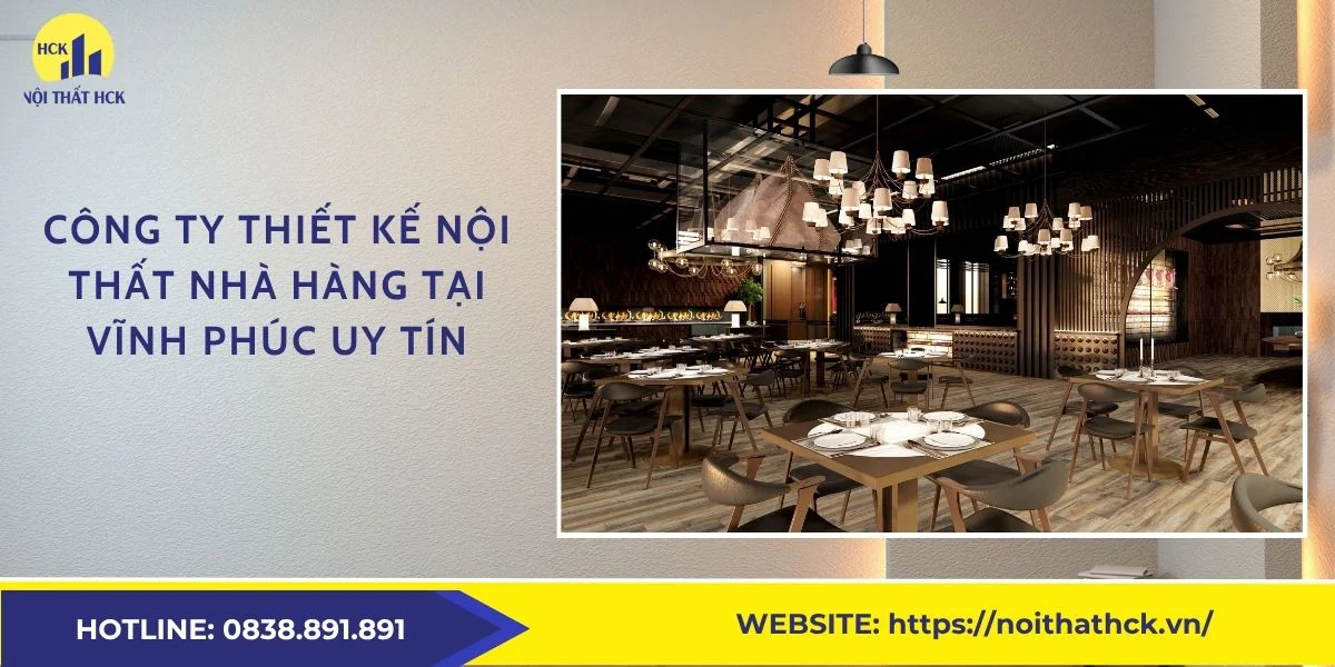 Công ty thiết kế nội thất nhà hàng tại Vĩnh Phúc