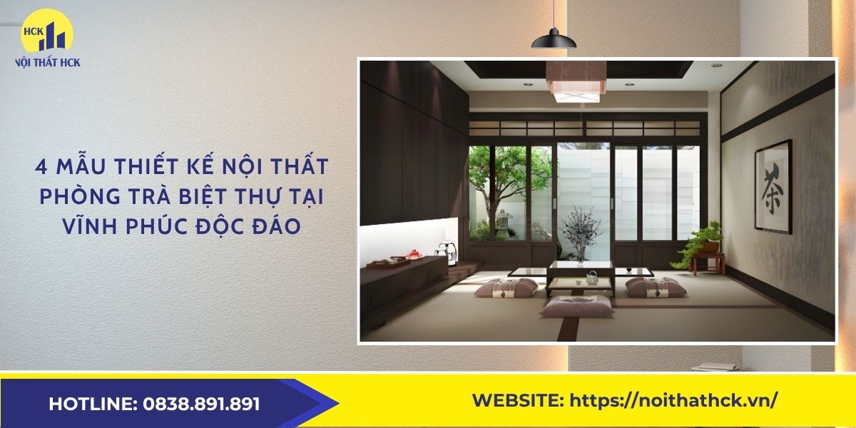 Thiết kế nội thất phòng trà biệt thự tại Vĩnh phúc độc đáo