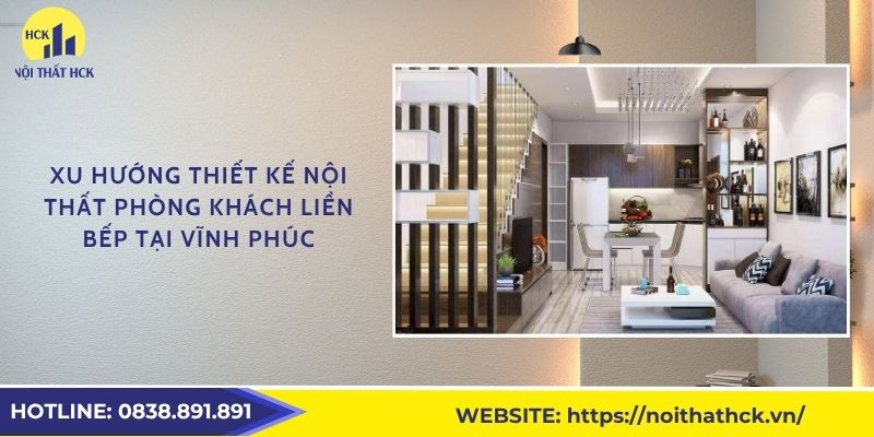 Xu hướng thiết kế nội thất phòng khách liền bếp