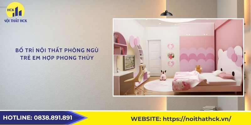 Bố trí nội thất phòng ngủ trẻ em hợp phong thủy
