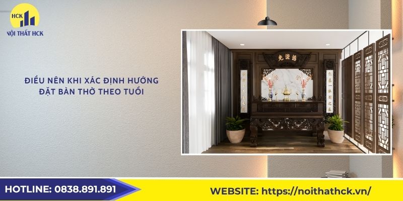 Điều nên khi xác định hướng đặt bàn thờ theo tuổi