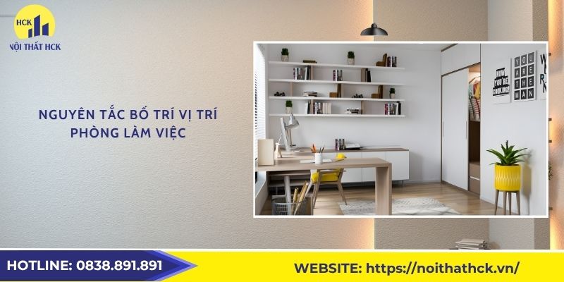 Nguyên tắc bố trí vị trí phòng làm việc