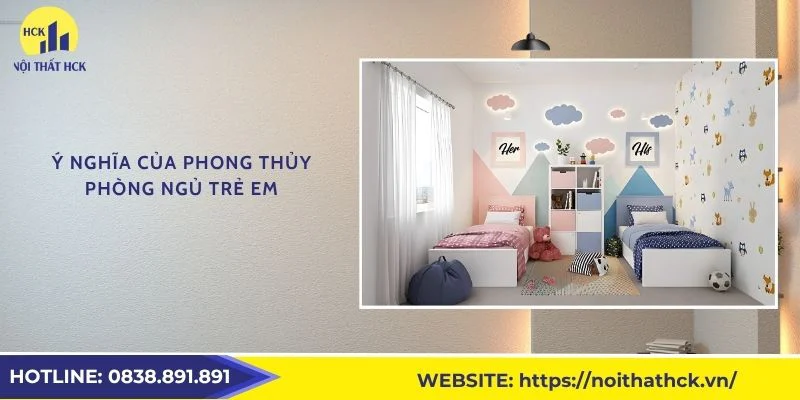 Ý nghĩa của phong thủy phòng ngủ trẻ em