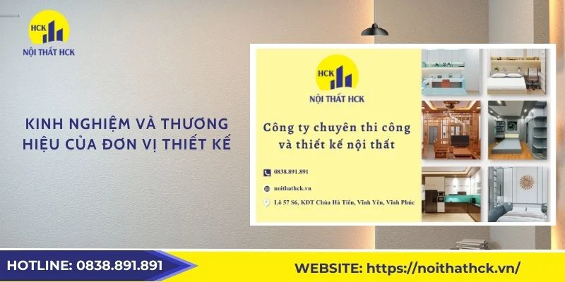 Kinh nghiệm và thương hiệu của đơn vị thiết kế