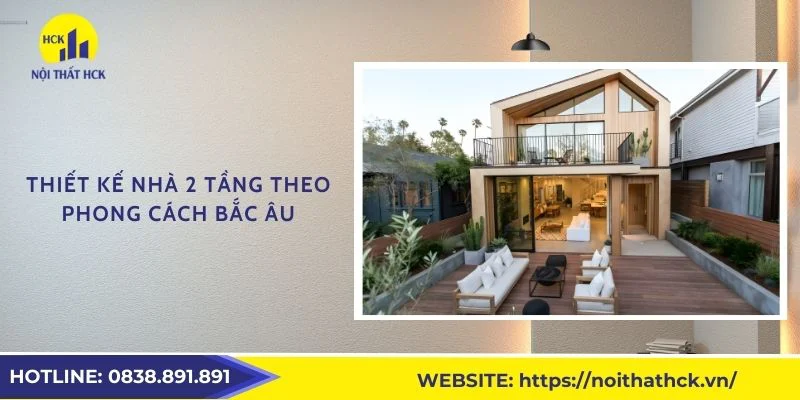 Thiết kế nhà 2 tầng theo phong cách Bắc Âu